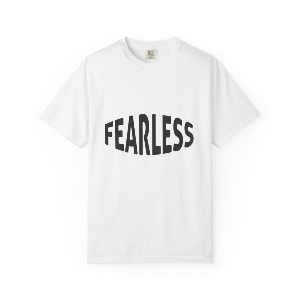 Fearless Graphic T-Shirt — Motivational Bold Typography Tee