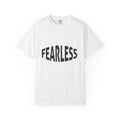 Fearless Graphic T-Shirt — Motivational Bold Typography Tee